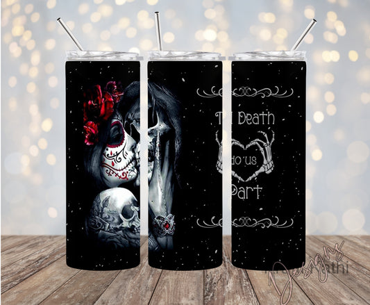 Till Death 20oz Stainless Steel Tumbler